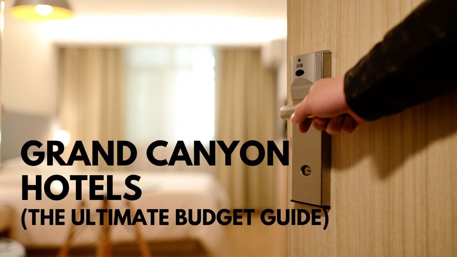 Grand canyon hotels the ultimate budget guide 2025 rover s book
